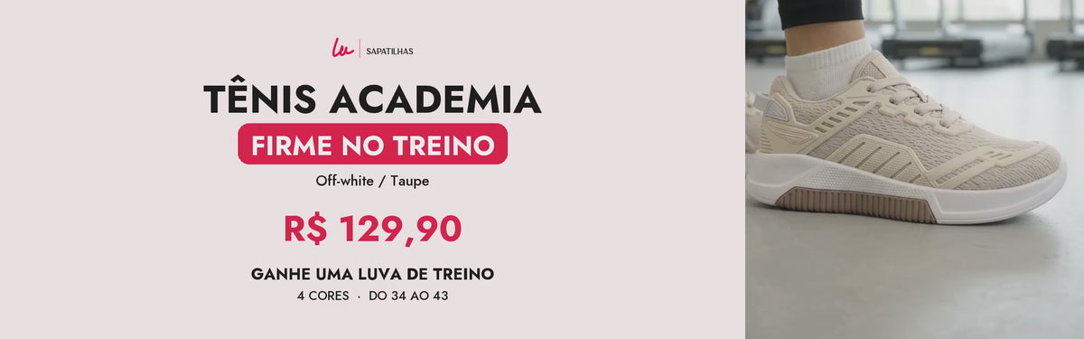 Tênis Academia R$ 129,90 com luva de treino de brinde